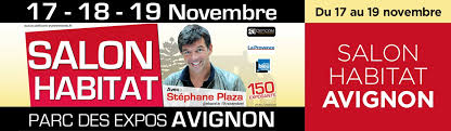 SALON DE L'HABITAT AVIGNON - Du 17 au 19 Novembre 2017